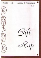 Gift Rap by Tom C. Armstrong