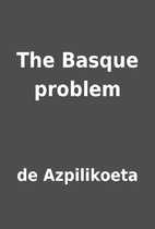 The Basque problem by de Azpilikoeta