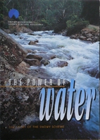 The Power of water : the story of the Snowy…