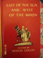 East of the Sun and West of the Moon by…