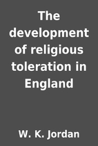 The development of religious toleration in…
