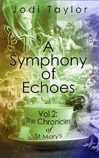 A Symphony of Echoes by Jodi Taylor