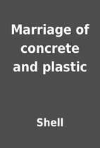 Marriage of concrete and plastic by Shell