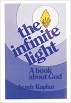 The Infinite Light: A Book about God by…