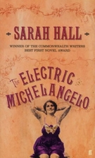 The Electric Michelangelo by Sarah Hall