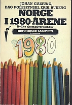 Norge i 1980-årene by Johan Galtung