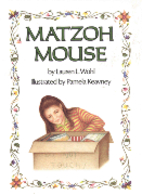 Matzoh Mouse by Lauren L. Wohl