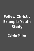 Follow Christ's Example Youth Study by…