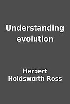 Understanding evolution by Herbert…