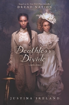 Deathless Divide (Dread Nation) by Justina…