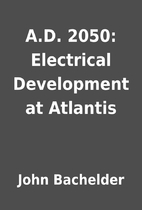 A.D. 2050: Electrical Development at…