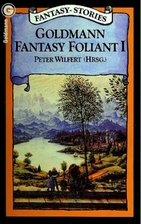 Goldmann Fantasy Foliant I. Fantasy-…