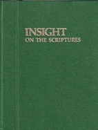 Insight on the Scriptures by Aaron Jehoshua…