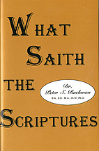 What Saith the Scriptures by Peter S Ruckman