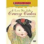 I Love You Like Crazy Cakes by Rose A. Lewis