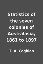 Statistics of the seven colonies of…