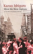 When We Were Orphans by Kazuo Ishiguro