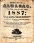 Agricultural Almanac for the year 1887 by…