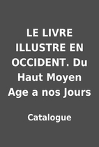 LE LIVRE ILLUSTRE EN OCCIDENT. Du Haut Moyen…