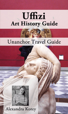 Uffizi Art History Guide - Unanchor Travel…