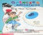 Stop That Eyeball! (Spencer's…