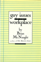 Gay Issues in the Workplace by Brian…