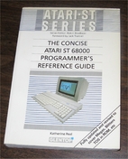 The Concise Atari ST reference guide (Atari…