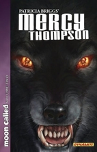 Patricia Briggs' Mercy Thompson - Moon…