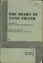 The Diary of Anne Frank by Frances Goodrich