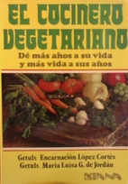 El cocinero vegetariano by Encarnación…