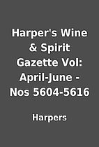 Harper's Wine & Spirit Gazette Vol:…