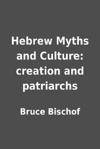 Hebrew Myths and Culture: creation and…
