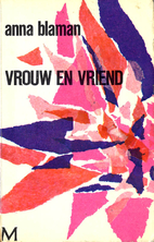 Vrouw en vriend by Anna Blaman