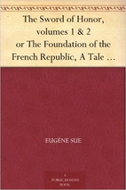The sword of honor; or, The foundation of…