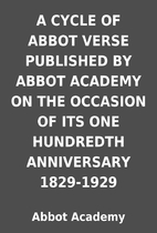 A CYCLE OF ABBOT VERSE PUBLISHED BY ABBOT…