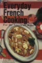 Everyday French cooking for the American…