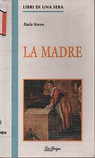 La madre (Libri di una sera) by Italo Svevo