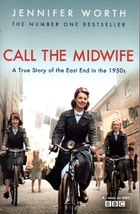 Call the Midwife by Jennifer Worth