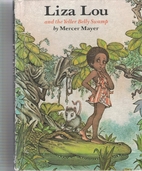 Liza Lou And The Yeller Belly Swamp by…