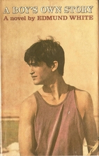 A Boy's Own Story by Edmund White