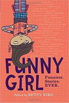 Funny Girl: Funniest. Stories. Ever. by…