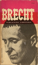Brecht: The Man and His Work by Martin…