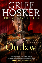 Outlaw (Aelfraed Book 2) by Griff Hosker