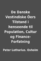 De Danske Vestindiske Öers Tilstand i…