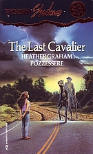 The Last Cavalier (Silhouette Romances) by…