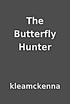 The Butterfly Hunter by kleamckenna