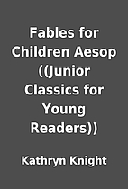 Fables for Children Aesop ((Junior Classics…