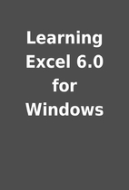 Learning Excel 6.0 for Windows