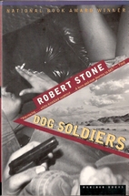 Dog Soldiers by Robert Stone