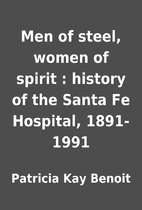 Men of steel, women of spirit : history of…